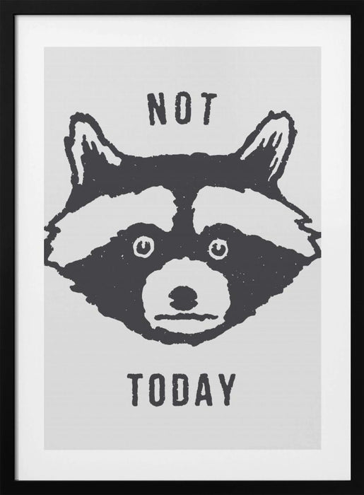 Not Today Framed Art Wall Decor