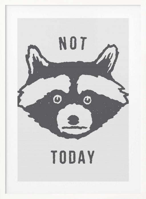 Not Today Framed Art Wall Decor