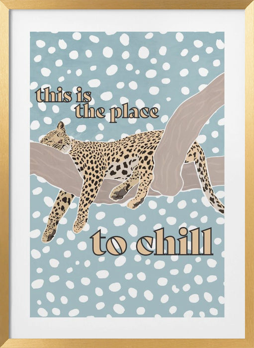 This Is the Place To Chill Leopard Kids Print Framed Art Modern Wall Decor