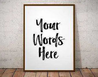 framed Custom poster art print with your text quote or phrase