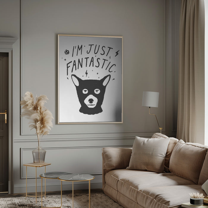 Im Just Fantastic Framed Art Wall Decor