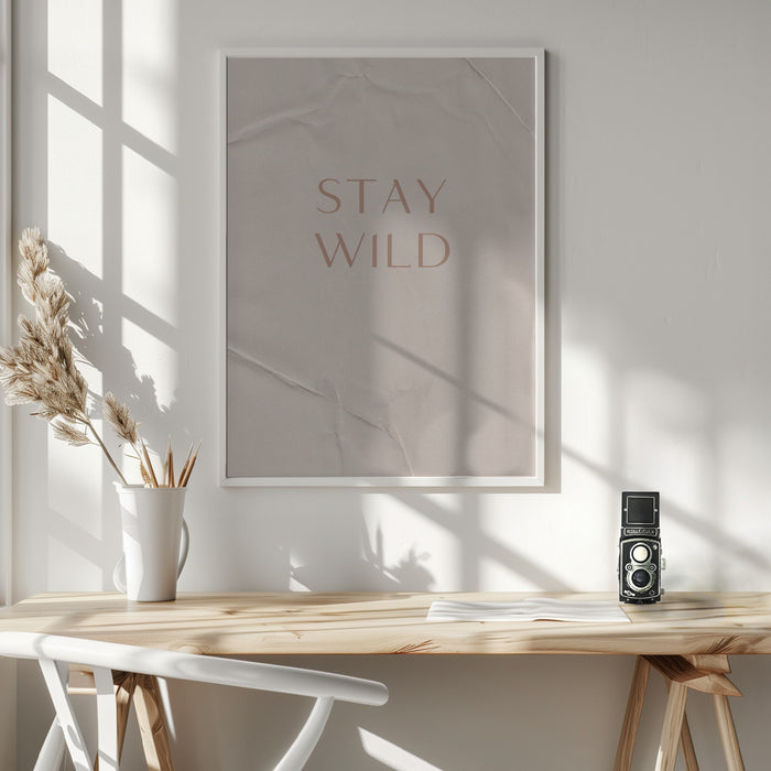 Stay Wild Framed Art Modern Wall Decor