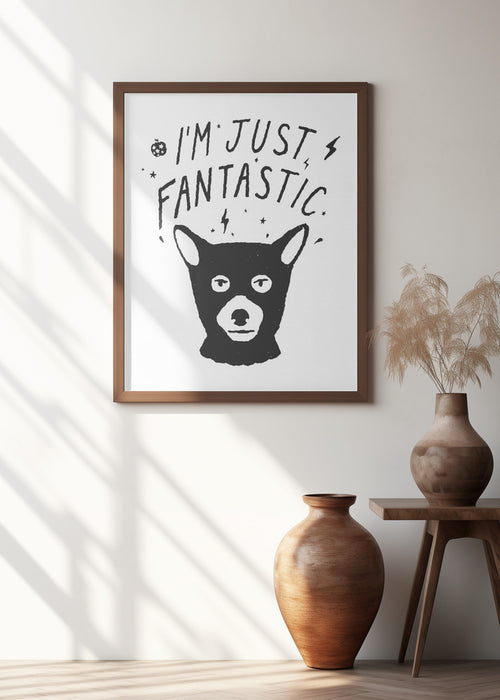 Im Just Fantastic Framed Art Wall Decor